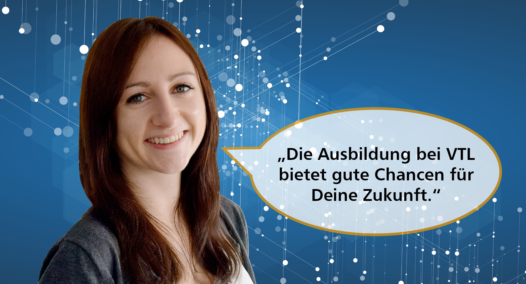 12 gute Gründe für VTL - Die Ausbildung bietet gute Chancen für Deine Zukunft.